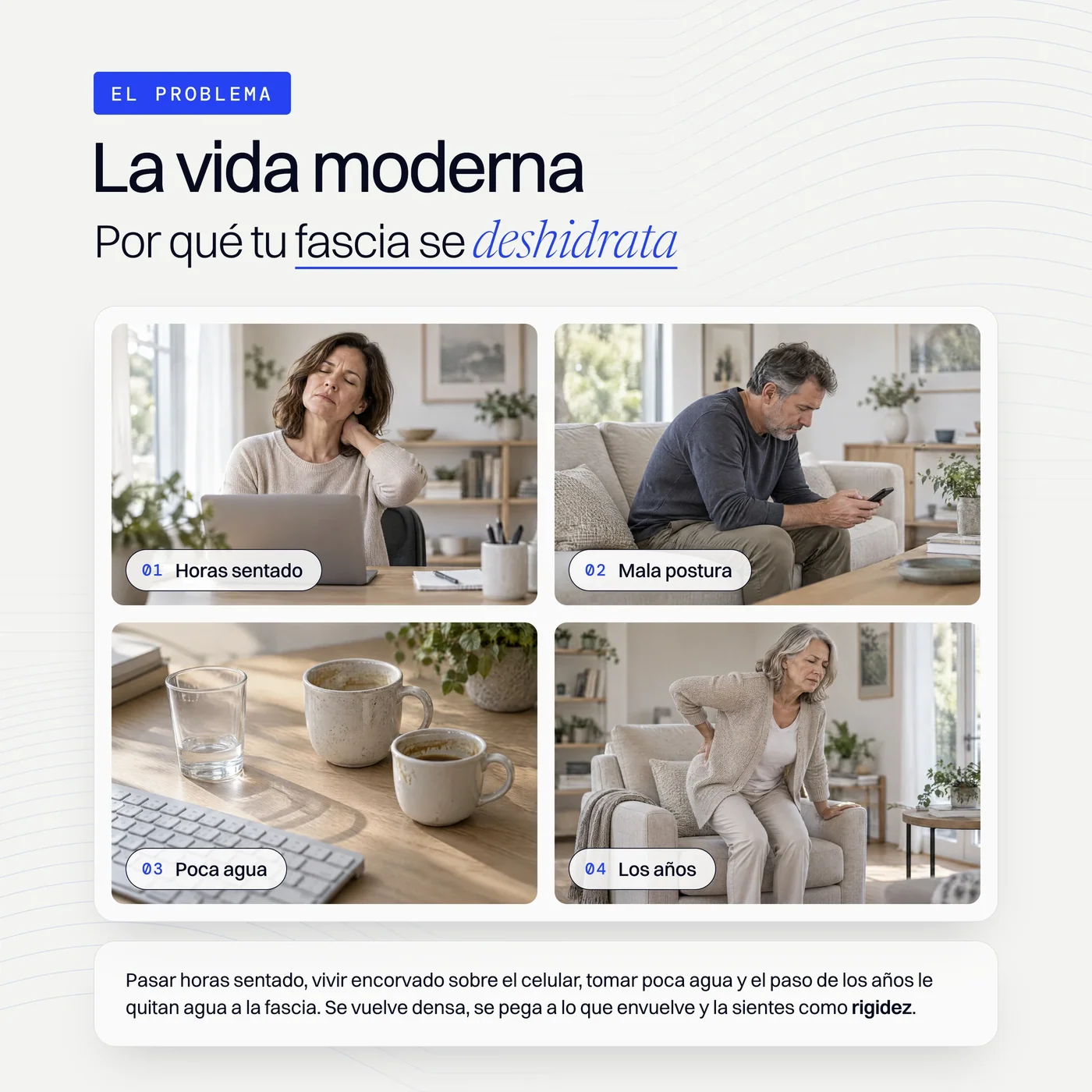 Cuatro hábitos que le quitan agua a la fascia